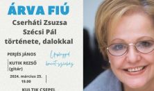 ÁRVA FIÚ - Cserháti Zsuzsa és Szécsi Pál története dalokkal / unplugged koncert-színház
