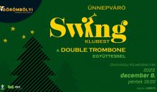 Ünnepváró swing klubest a Double Trombone Együttessel