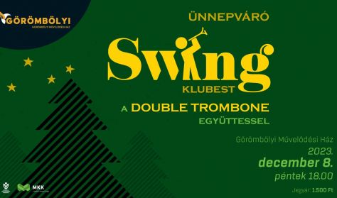 Ünnepváró swing klubest a Double Trombone Együttessel