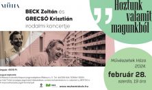 Hoztunk valamit magunkból – Beck Zoltán és Grecsó Krisztián zenés irodalmi pódiumestje