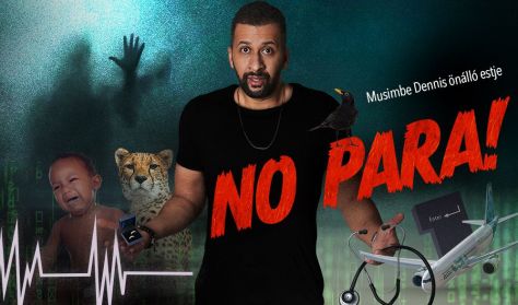 No para! - Musimbe Dávid Dennis önálló estje No para! - Musimbe Dávid Dennis önálló estje