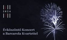 "Évköszöntő Koncert a Barcarola Kvartettel"