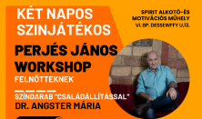 2 napos színjátékos workshop felnőtteknek Perjés Jánossal / benne színházi családállítás