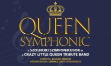 Queen Symphonic - A Szolnoki Szimfonikusok és a Crazy Little Queen Tribute Band
