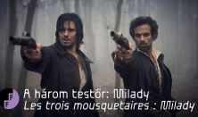 A három testőr: Milady (Les Trois Mousquetaires : Milady)