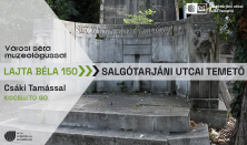 KISCELLI TO GO > Salgótarjáni utcai temető - Lajta Béla 150