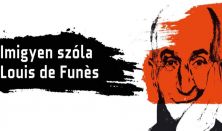 Novarina: Imígyen szóla Louis de Funes