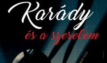 Karády és a szerelem - Ujszászy és a világ