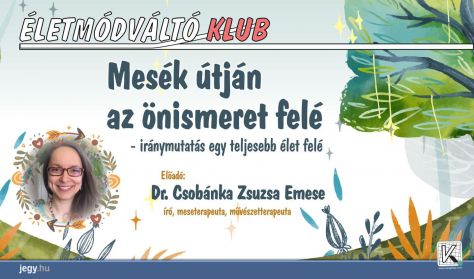 Életmódváltó Klub - Mesék útján az önismeret felé