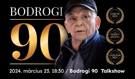 Bodrogi Gyula 90 éves - Zenés talkshow Bodrogi Gyula 90 éves - Zenés talkshow