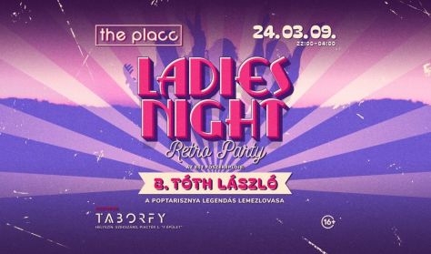 LADIES NIGHT RETRO PARTY - B. TÓTH LÁSZLÓ