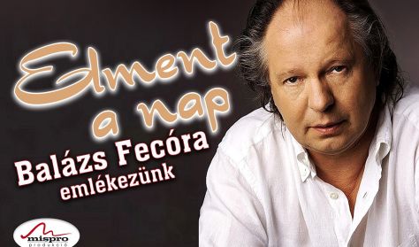 „ELMENT A NAP”- Balázs Fecó emlékkoncert