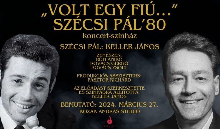 Volt egy fiú... - Szécsi Pál 80.