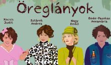 Öreglányok - zenés komédia