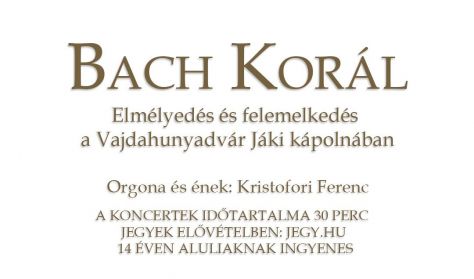 Bach Korál - Elmélyedés és felemelkedés Nagyböjtben