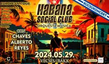 Habana Social Club-Európai búcsúturné