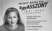 Péterfy-Novák Éva: Egyasszony - Orlai Produkciós Iroda