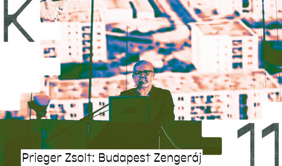 Prieger Zsolt: Budapest Zengeráj irodalmi-zenés előadás