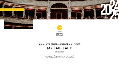 A. J. Lerner - F. Leowe: My Fair Lady