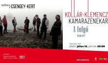 Kollár-Klemencz Kamarazenekar: A folyó – koncert