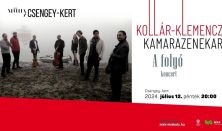 Kollár-Klemencz Kamarazenekar: A folyó – koncert