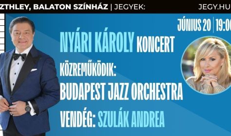 Nyári Károly és a Budapest Jazz Orchestra koncertje - Vendég: Szulák Andrea