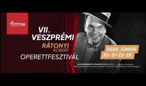 VII. Rátonyi Róbert Operettfesztivál - NEMZETKÖZI OPERETT GÁLA