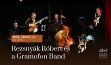 KastélyKoncert: Rezsnyák Róbert és a Gramofon Big Band koncertje