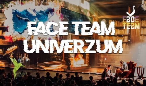 Face Team Univerzum - | Jegy.hu