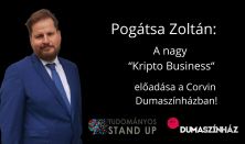 Tudományos Stand Up - Pogátsa Zoltán: A nagy "Kripto Business"
