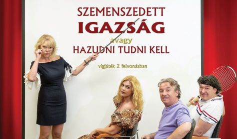 Szemenszedett Igazság, avagy hazudni tudni kell