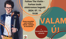 Valami Új - Follow The Violin / Farkas Izsák elektromos hegedű