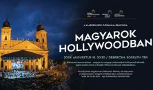 A Klasszikusok Éjszakája bemutatja: Magyarok Hollywoodban