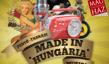 Fenyő Miklós – Tasnádi István: Made in Hungária