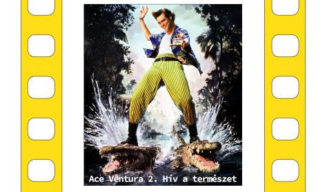 Belvárosi Kertmozi: Ace Ventura 2. Hív a természet