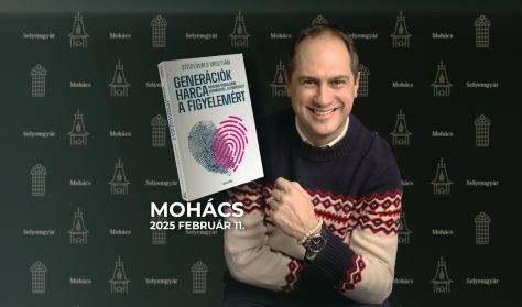 Steigervald Krisztián generációkutató estje Mohácson