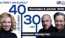 A FÉRFI, HA ELMÚLT 40...DE FEJBEN 30...SE