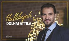 Hallelujah - Dolhai Attila Adventi koncertje, Vendég: Dolhai Luca