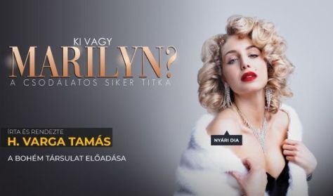 Ki vagy Marilyn? - Nyári Dia előadása Ki vagy Marilyn? - Nyári Dia előadása