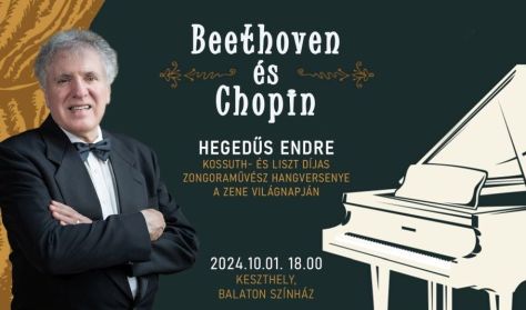 Beethoven és Chopin - Hegedűs Endre zongoraművész koncertje