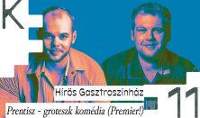 Hírös Gasztroszínház - Prentisz (Premier!)