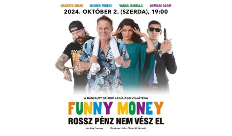 Ray Cooney: FUNNY MONEY - ROSSZ PÉNZ NEM VÉSZ EL