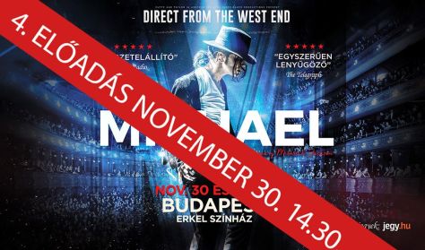 MICHAEL - THE MICHAEL JACKSON SHOW FROM LONDON WEST END