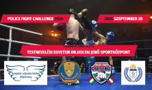 II.Police Fight Challenge -Rendvédelmi Jótékonysági Küzdősport Gála