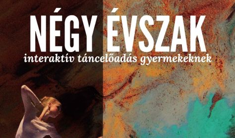 Négy évszak - A Gödöllő Táncszínház előadása