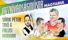 Sárik Péter Trió & Falusi Mariann: Jazzkívánságműsor magyarul