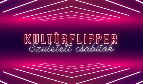 KultúrFlipper // Született csábítók