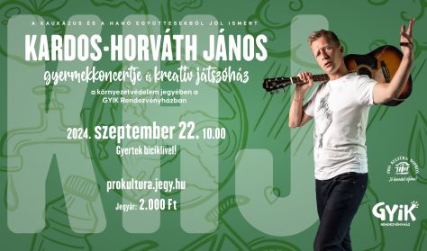 Kardos-Horváth János gyermekkoncertje és kreatív játszóház