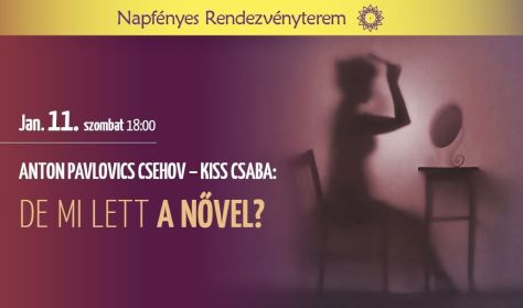 Csehov - Kiss Csaba: De mi lett a nővel?