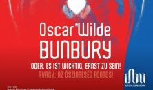 Bunbury oder: es ist wichtig, ernst zu sein! / Bunbury avagy: az őszinteség fontos!